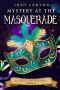 [Secrets and Scrabble 03] • Mystery at the Masquerade